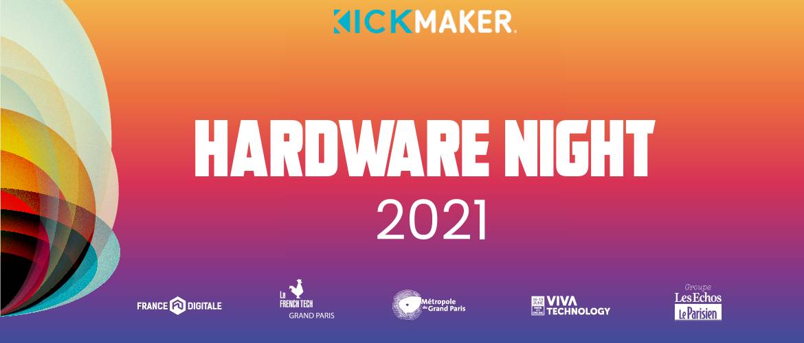 Kickmaker Hardware Night 2021